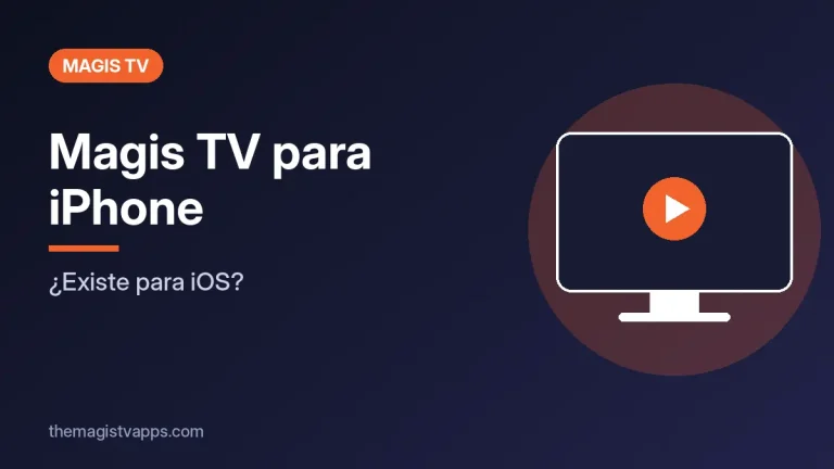 Magis TV para iPhone – ¿Existe para iOS?